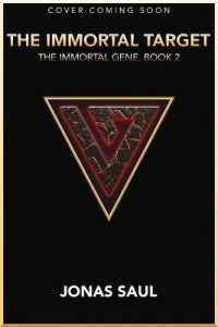 Immortal Target (The Immortal Gene) -- Paperback / softback