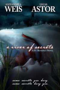 A River of Secrets (St. Benedict)