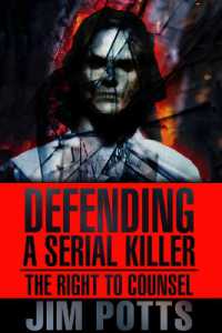 Defending a Serial Killer : The Right to Counsel