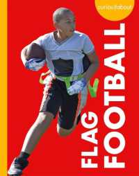 Curious about Flag Football (Curious about Sports) （Library Binding）