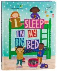 I Sleep in My Big Bed (Early Learning) （Board Book）