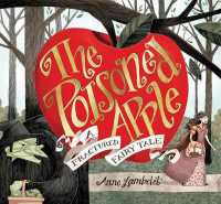 The Poisoned Apple : A Fractured Fairy Tale