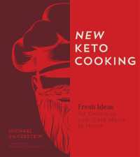 New Keto Cooking : Fresh Ideas for Delicious Low-Carb Meals at Home