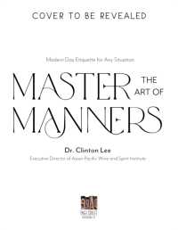 Master the Art of Manners : Modern-Day Etiquette for Any Situation