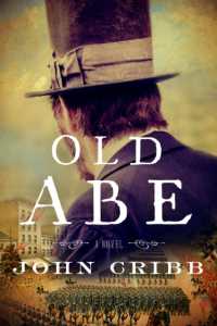 Old Abe : A Novel