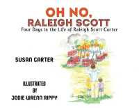 Oh No, Raleigh Scott