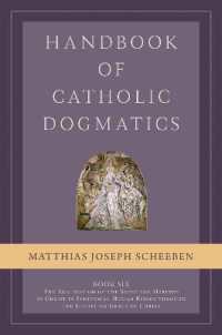 Handbook of Catholic Dogmatics, Book 6 : The Realization of the Salvation Merited by Christ in Individual Human Beings through the Justifying Grace of Christ (Handbook of Catholic Dogmatics)