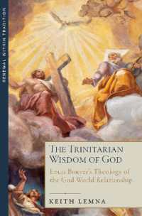 The Trinitarian Wisdom of God : Louis Bouyer's Theology of the God-World Relationship