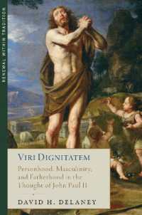Viri Dignitatem : Masculinity and Fatherhood in the Thought of John Paul II (Renewal within Tradition)
