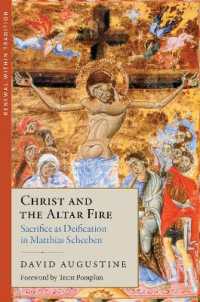 Christ and the Altar Fire : Sacrifice as Deification in Matthias Scheeben