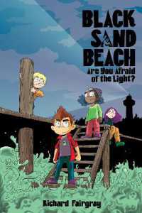 Black Sand Beach 1: Are You Afraid of the Light? (Black Sand Beach) -- Hardback