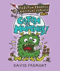 Carlton Crumple Creature Catcher 1: Catch the Munchies! (Carlton Crumple Creature Catcher)
