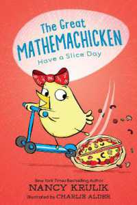 The Great Mathemachicken 2: Have a Slice Day (The Great Mathemachicken)