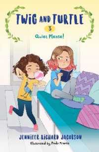 Twig and Turtle 3: Quiet Please! (Twig and Turtle)