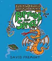 Carlton Crumple Creature Catcher 3: Reptoids from Space! (Carlton Crumple Creature Catcher)