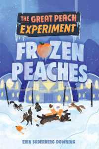 The Great Peach Experiment 3: Frozen Peaches (The Great Peach Experiment)