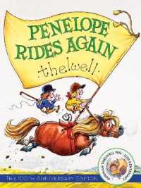 Penelope Rides Again : The 100th Anniversary Edition