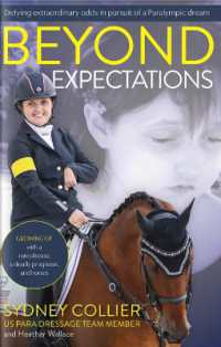 Beyond Expectations : A True Story of Growing Up with a Rare Disease, a Deadly Prognosis, and Horses
