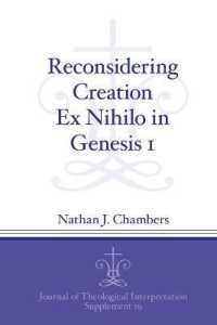 Reconsidering Creation Ex Nihilo in Genesis 1 (Journal of Theological Interpretation Supplements)