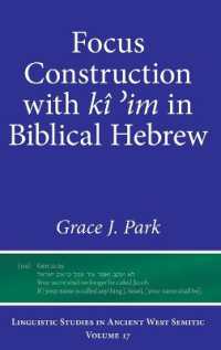 Focus Construction with kî ʾim in Biblical Hebrew (Linguistic Studies in Ancient West Semitic)