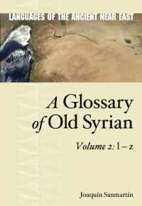 A Glossary of Old Syrian : Volume 2: l - z (Languages of the Ancient Near East)