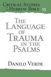 The Language of Trauma in the Psalms (Critical Studies in the Hebrew Bible)