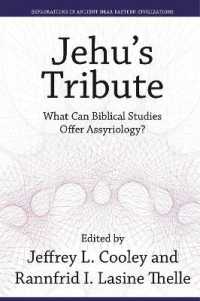 Jehu's Tribute : What Can Biblical Studies Offer Assyriology? (Explorations in Ancient Near Eastern Civilizations)