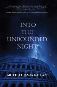 Into the Unbounded Night