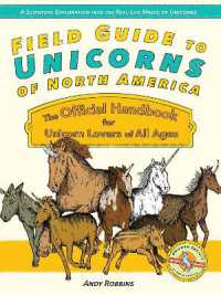 Field Guide to Unicorns of North America : The Official Handbook for Unicorn Lovers of All Ages