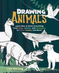 Drawing Animals: Learn How to Draw Everything from Dogs, Sharks, and Dinosaurs to Cats, Llamas, and More! (How to Draw Books")
