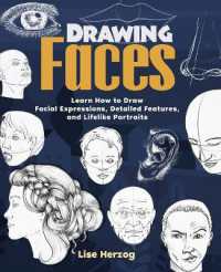 Drawing Faces : Learn How to Draw Facial Expressions, Detailed Features, and Lifelike Portraits (How to Draw Books)