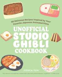 The Unofficial Studio Ghibli Cookbook : 50 Delicious Recipes Inspired by Your Favorite Japanese Animated Films