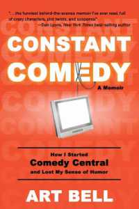 Constant Comedy : How I Started Comedy Central and Lost My Sense of Humor