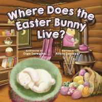 Where Does the Easter Bunny Live? （Board Book）