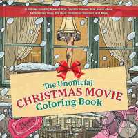 The Unofficial Christmas Movie Coloring Book : A Holiday Coloring Book of Your Favorite Scenes from Home Alone， a Christmas Story， Die Hard， Christmas Vacation， and More