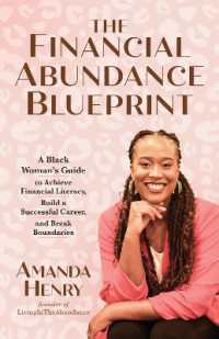 The Financial Abundance Blueprint : A Black Woman's Guide to Achieve Financial Literacy, Build a Successful Career, and Break Boundaries