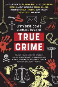 Listverse.com's Ultimate Book of True Crime : A Collection of Gripping Facts and Disturbing Details about Infamous Serial Killers, Notorious Cult Leaders, Scandalous Con Artists, and More (Perfect True Crime Gift)