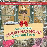 The Unofficial Christmas Movie Coloring Book : Coloring Pages from Your Favorite Christmas Movies
