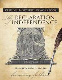 Cursive Handwriting Workbook: The Declaration of Independenc e : Learn How to Write Like the Founding Fathers