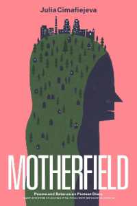 Motherfield : Poems & Belarusian Protest Diary