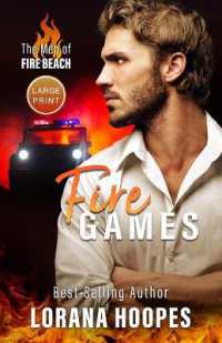 Fire Games : A Christian Romantic Suspense (large print edition) (The Men of Fire Beach) （Large Print）