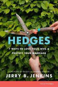 Hedges : 7 Ways to Love Your Wife and Protect Your Marriage
