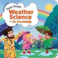 Super Simple Weather Science with Dr. Fizzlebop （Board Book）