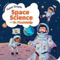 Super Simple Space Science with Dr. Fizzlebop （Board Book）