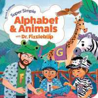 Super Simple Alphabet and Animals with Dr. Fizzlebop （Board Book）