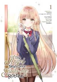 The Angel Next Door Spoils Me Rotten 01 (Manga)