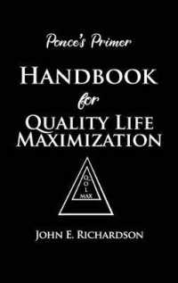 Ponce's Primer Handbook for Quality Life Maximization