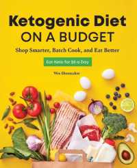 Ketogenic Diet on a Budget : Shop Smarter, Batch Cook, and Eat Better