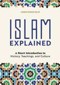 Islam Explained : A Short Introduction to History, Teachings, and Culture