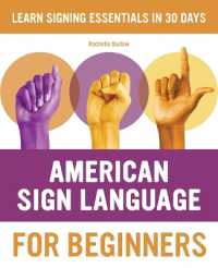 American Sign Language for Beginners : Learn Signing Essentials in 30 Days (American Sign Language Guides)
